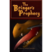 The Bringer's Prophecy