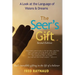 The Seer's Gift: A Look at the Language of Visions & Dreams