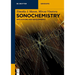 Sonochemistry: Applications and Developments