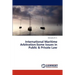 International Maritime Arbitration: Some Issues in Public & Private Law