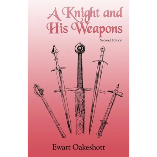 A Knight and His Weapons