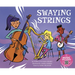 Swaying Strings