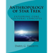 Anthropology of Star Trek: Exploring Core Cultural Concepts
