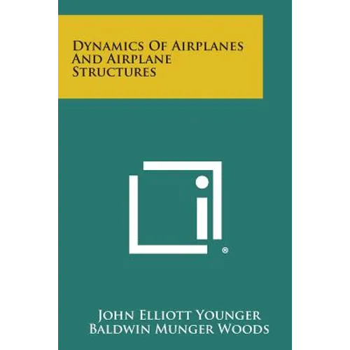 Dynamics of Airplanes and Airplane Structures
