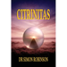 Citrinitas: A Course in Modern Alchemy - Part Three