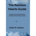 The Restless Hearts Guide: A Guide to Overcoming Anxious Attachment from Anxious Hearts