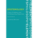 Epistemology: Classic Problems and Contemporary Responses