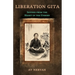 Liberation Gita: Sayings from the Heart of the Unborn
