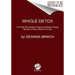 Whole Detox: A 21-Day Personalized Program to Break Through Barriers in Every Area of Your Life