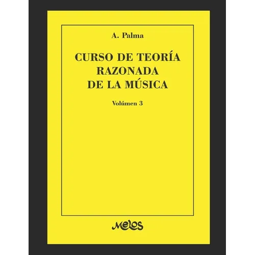 Curso de teoría razonada de la música: Volúmen 3
