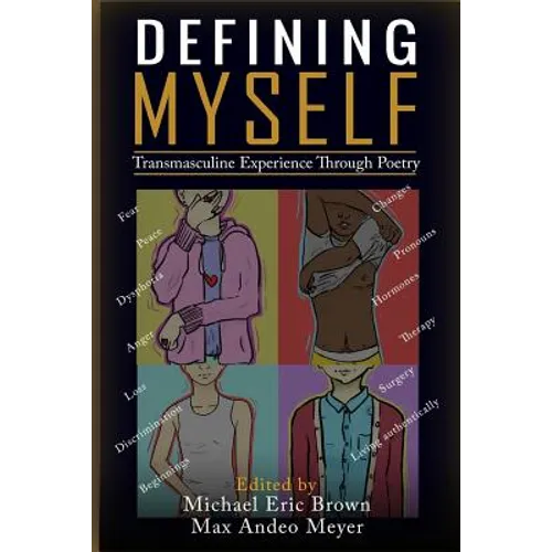 Defining Myself: Transmasculine Experience Through Poetry