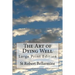 The Art of Dying Well: Large Print Edition