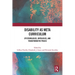 Disability as Meta Curriculum: Epistemologies, Ontologies, and Transformative PRAXIS