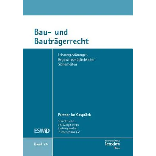 Bau- Und Bautragerrecht: Leistungsstorungen - Regelungsmoglichkeiten - Sicherheiten