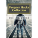 Prepper Hacks Collection: 3 Books to Help You Survive