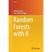 Random Forests with R