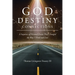 God Destiny Connections: A Sequence of Personal Events That Changed the Way I Think and Live