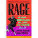 Rage: On Being Queer, Black, Brilliant . . . and Completely Over It