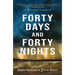 Forty Days and Forty Nights