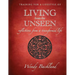 Training for a Lifestyle of Living From the Unseen: Reflections from a Transformed Life