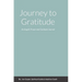 Journey to Gratitude: An Angelic Prayer and Gratitude Journal
