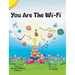 You Are The Wi-Fi
