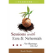Sessions with Ezra & Nehemiah: New Beginnings with God