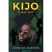 Kijo A Way Out