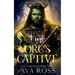 Orc's Captive: An Orc Fantasy Romance