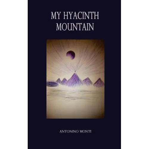 My Hyacinth Mountain