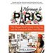 Pilgrimage to Paris: The Cheapo Snob's Guide to the City and the Americans Who Lived There