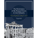 The Restoration of the Roman Forum in Late Antiquity: Transforming Public Space