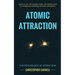 Atomic Attraction: The Psychology of Attraction