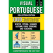 Visual Portuguese - Collection Edition: 1.000 Words, 1.000 Color Images and 1.000 Bilingual Example Sentences to Learn Brazilian Portuguese Vocabulary