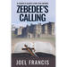 Zebedee's Calling: A Hero's Quest For The Word