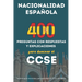 Preparación Completa CCSE, 400 Preguntas y Explicaciones para Obtener la Nacionalidad Española
