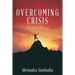 Overcoming Crisis: A Spiritual Approach