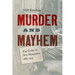 Murder and Mayhem: True Crime in New Hampshire from 1883-1915