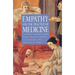 Empathy and the Practice of Medicine: Beyond Pills and the Scalpel