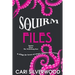 The Squirm Files: Squirm, Strum, The Well-hung Gun