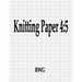 Knitting Paper 4: 5: 150 Pages 8.5" X 11"