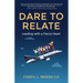Dare To Relate: Leading with a Fierce Heart