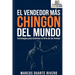 El Vendedor más "Chingón" del Mundo