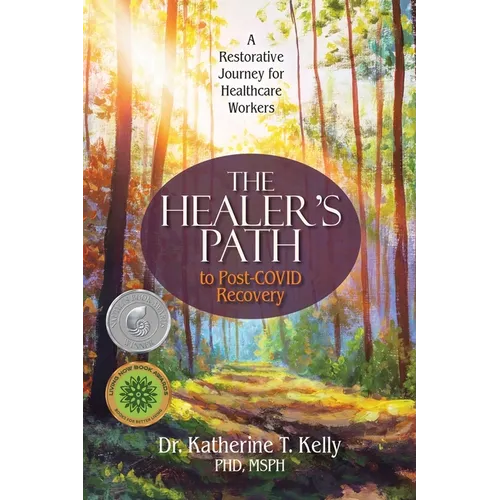 The Healer's Path to Post-COVID Recovery: A Restorative Journey for Healthcare Workers