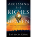 Accessing the Riches of Heaven: Keys to Experiencing God's Lavish Provision