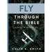 Fly Through the Bible: A Brief Introduction