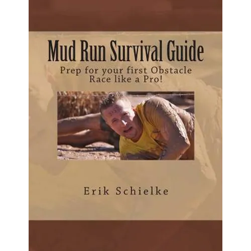 Mud Run Survival Guide: Prep for your first obstacle race like a pro!