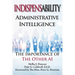 Indispensability-Administrative Intelligence: The Importance of the Other AI
