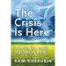 The Crisis Is Here: Protecting Your Health In A Changing World