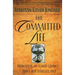 The Committed Life: Principles for Good Living from Our Timeless Past